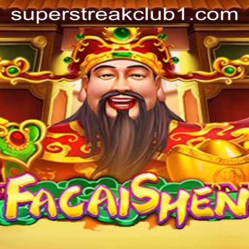 FaCaiShen: Unveiling the Exciting World of SUPERSTREAKCLUB