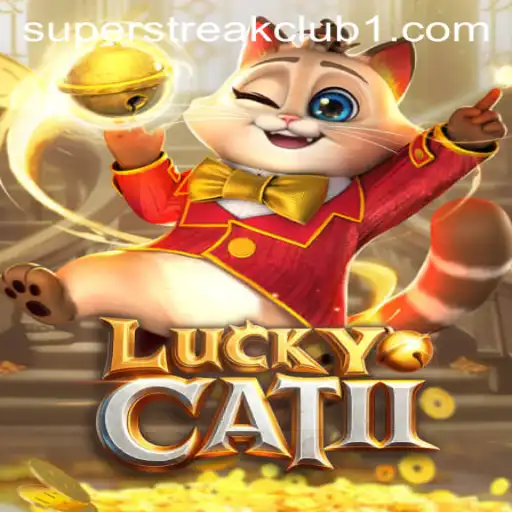 Discover the Exciting World of LuckyCatII and the Thrilling SUPERSTREAKCLUB